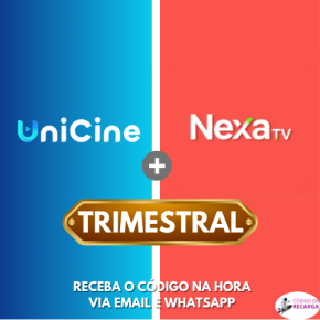 Combo UniCine + NexaTV (90 dias)